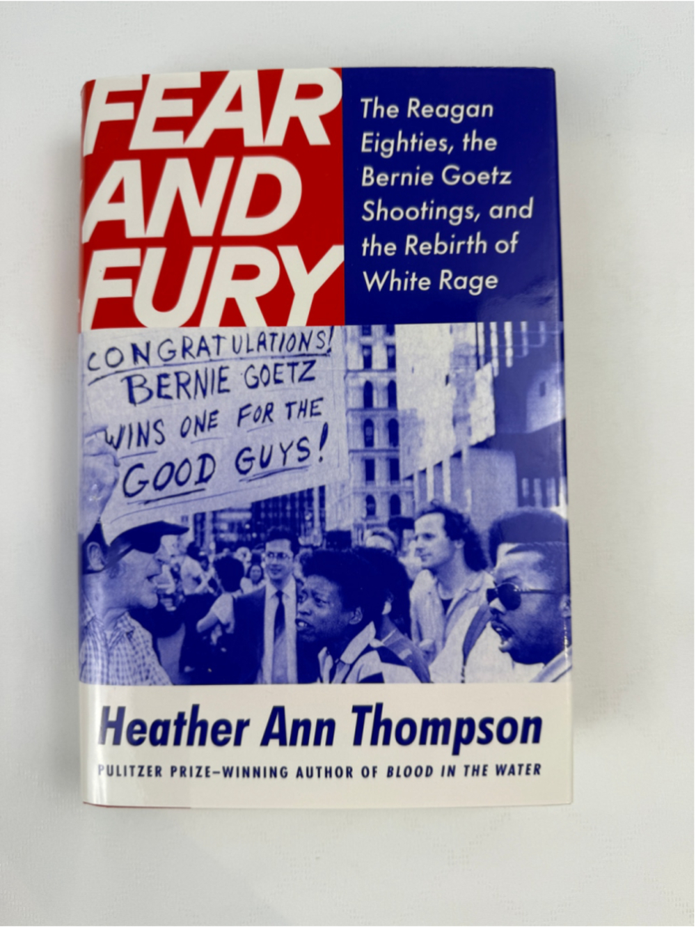 Fear and Fury Hardcover by Heather Ann Thompson